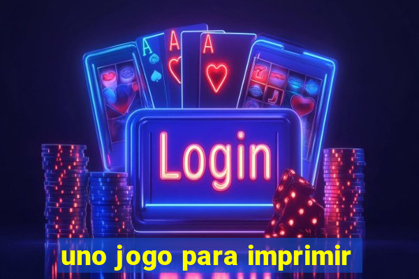 uno jogo para imprimir